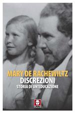 Discrezioni. Storia di un’educazione