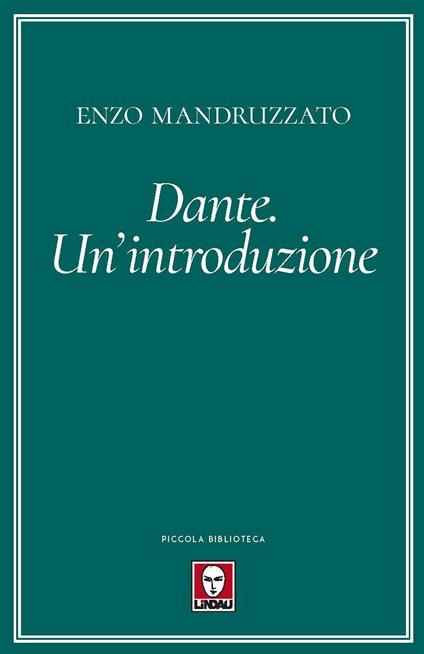 Dante. Un'introduzione - Enzo Mandruzzato - copertina