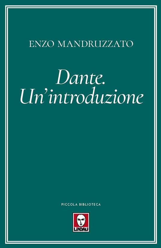 Dante. Un'introduzione - Enzo Mandruzzato - copertina