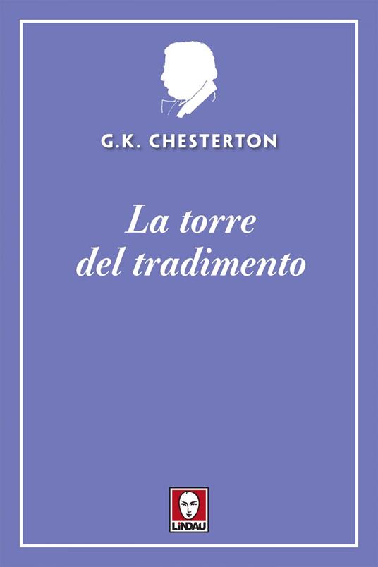 La torre del tradimento - Gilbert Keith Chesterton,Vincenzo Perna - ebook