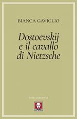 Dostoevskij e il cavallo di Nietzsche