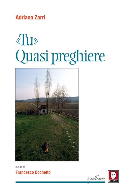 «Tu». Quasi preghiere - Adriana Zarri,Francesco Occhetto - ebook