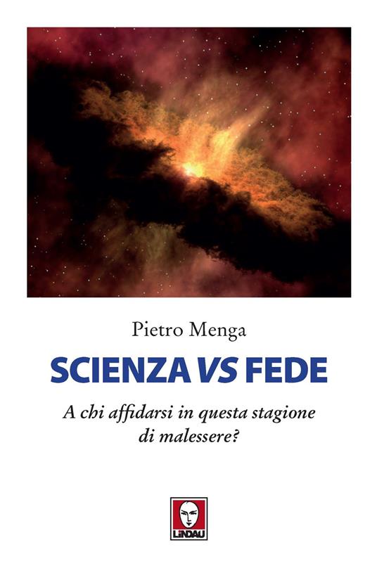 Scienza vs fede. A chi affidarsi in questa stagione di malessere? - Pietro Menga - copertina