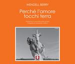 Perché l'amore tocchi terra