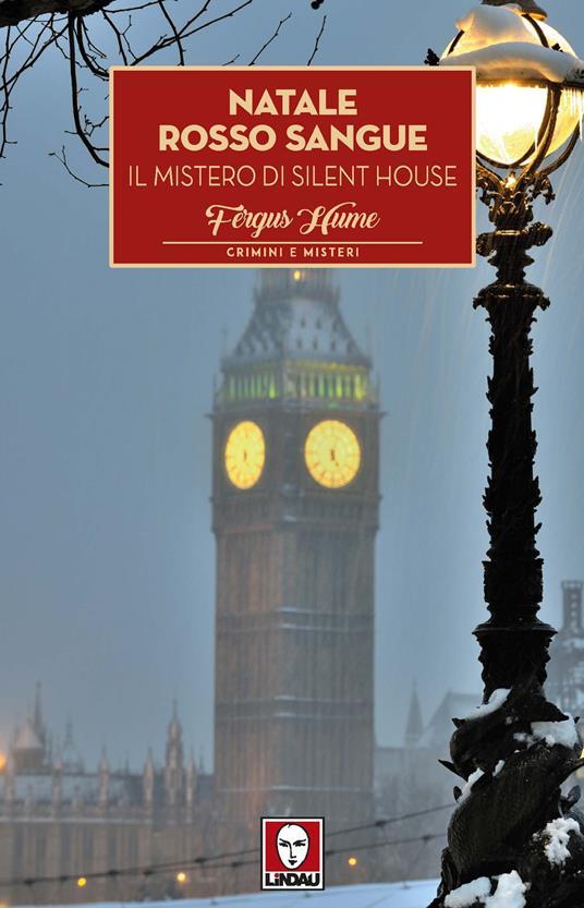 Natale rosso sangue. Il mistero di Silent House - Fergus Hume - copertina