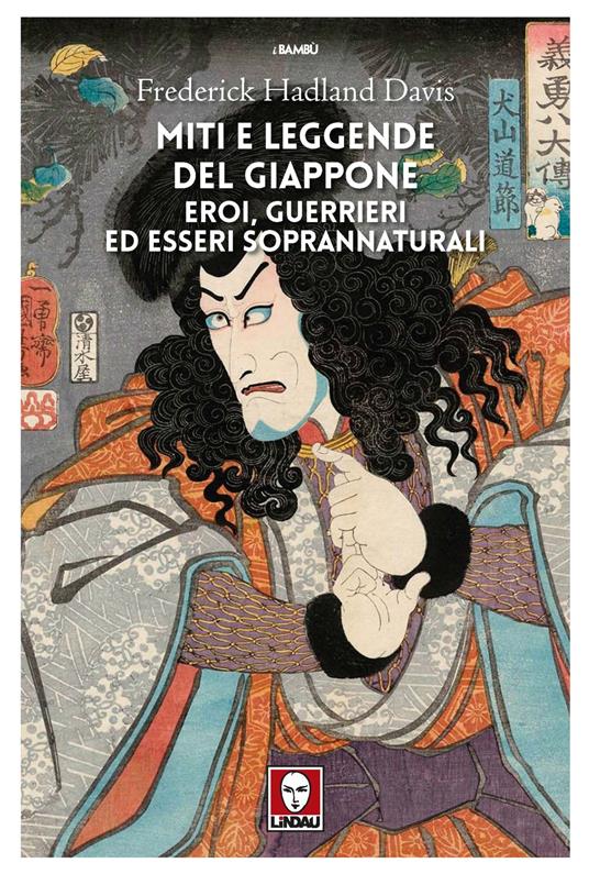 Miti e leggende del Giappone. Eroi, guerrieri ed esseri soprannaturali - Frederick Hadland Davis - copertina