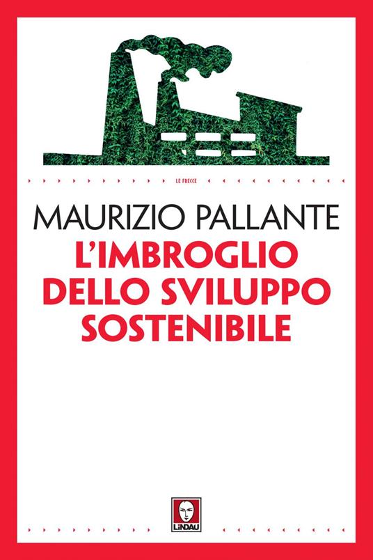 L' imbroglio dello sviluppo sostenibile - Maurizio Pallante - ebook