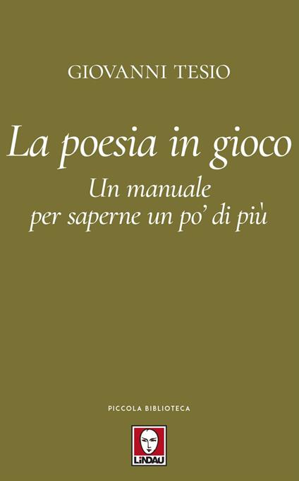 La poesia in gioco. Un manuale per saperne un po' di più - Giovanni Tesio - ebook