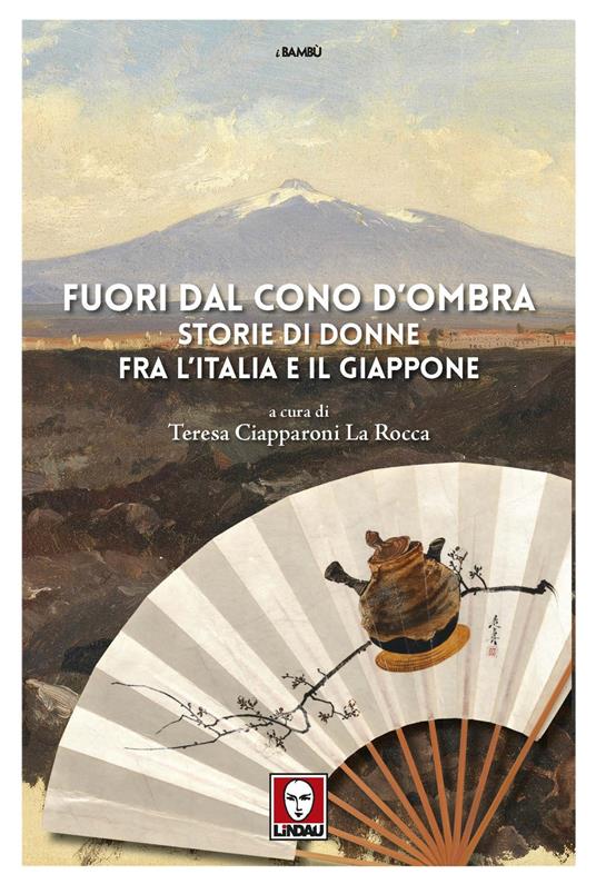 Fuori dal cono d'ombra. Storie di donne fra l'Italia e il Giappone - copertina