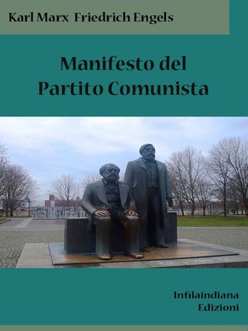 Manifesto del Partito Comunista. Ediz. integrale - Friedrich Engels,Karl Marx - ebook
