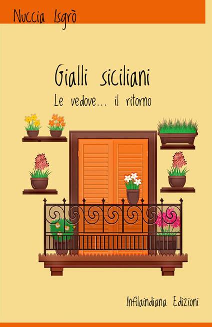 Gialli siciliani. Le vedove… il ritorno - Nuccia Isgrò - copertina
