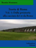 Storia di Roma. Vol. 1: Storia di Roma