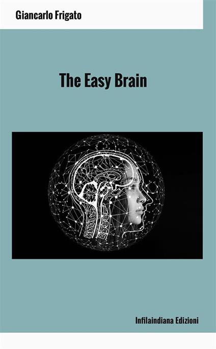 The easy brain - Giancarlo Frigato - copertina