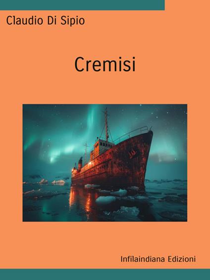 Cremisi - Claudio Di Sipio - ebook