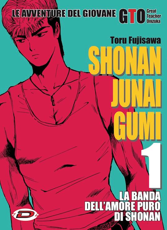 Shonan Junai Gumi. Vol. 1 - Toru Fujisawa - copertina