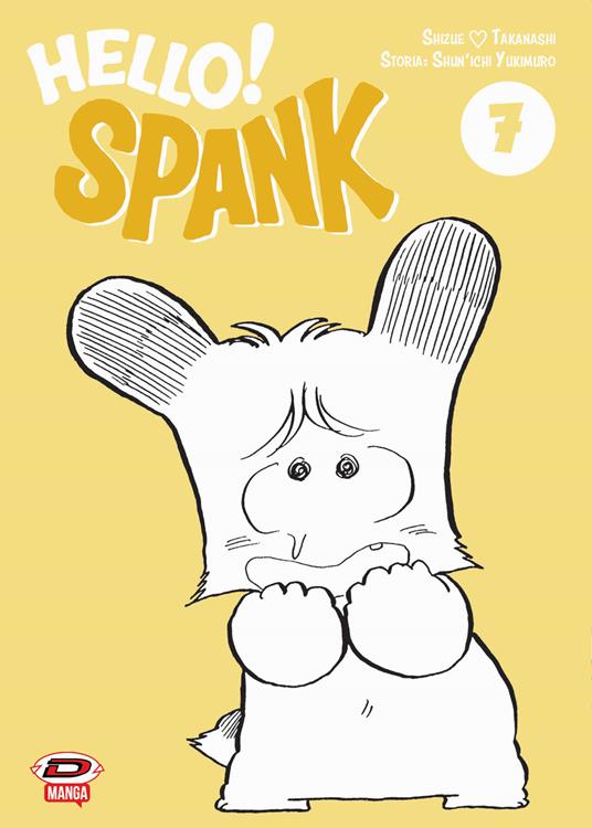 Hello! Spank. Vol. 7 - Shunichi Yukimuro,Shizue Takanashi - copertina