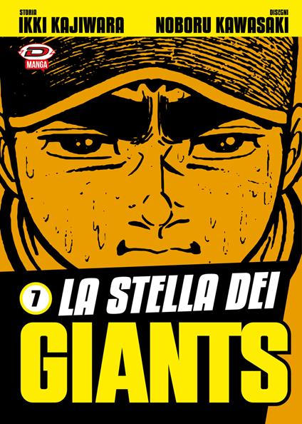 La stella dei Giants. Vol. 7 - Ikki Kajiwara - copertina