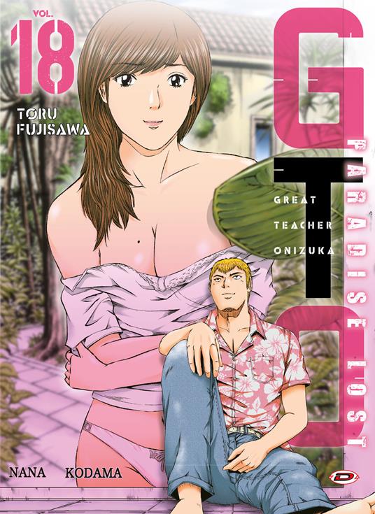 GTO. Paradise lost. Vol. 18 - Toru Fujisawa - copertina