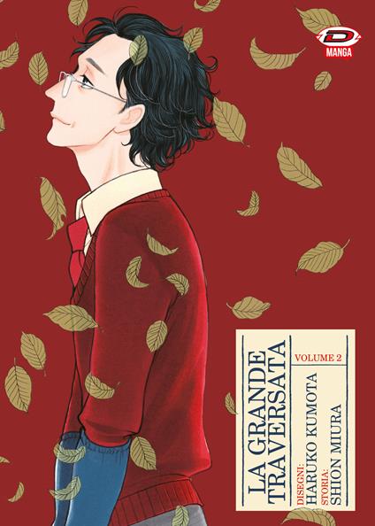 La grande traversata. Vol. 2 - Shion Miura,Haruko Kumota - copertina