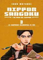 Nippon Sangoku. I tre regni del Giappone. Vol. 3: La campagna occidentale di Seii