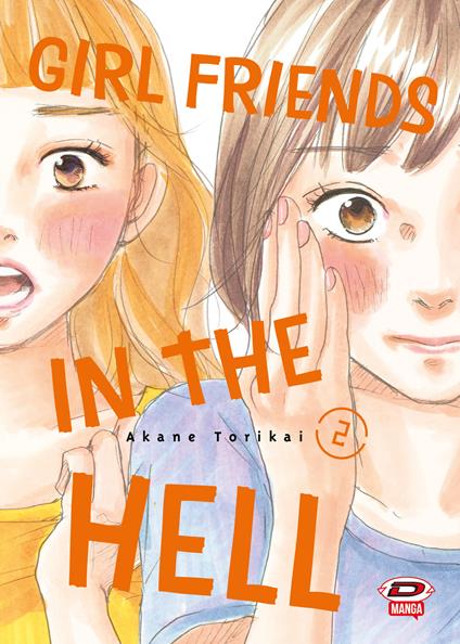 Girl friends in the hell. Vol. 2 - Akane Torikai - copertina