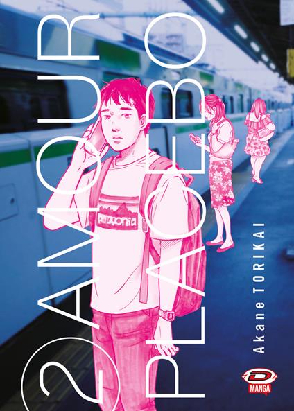 Amour placebo. Vol. 2 - Akane Torikai - copertina