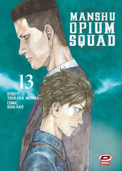 Manshu Opium Squad. Vol. 13 - Tsukasa Monma - copertina
