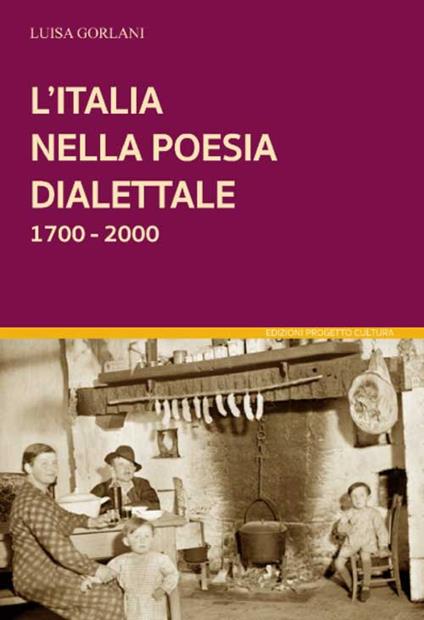 L'Italia nella poesia dialettale 1700-2000 - Luisa Gorlani - copertina