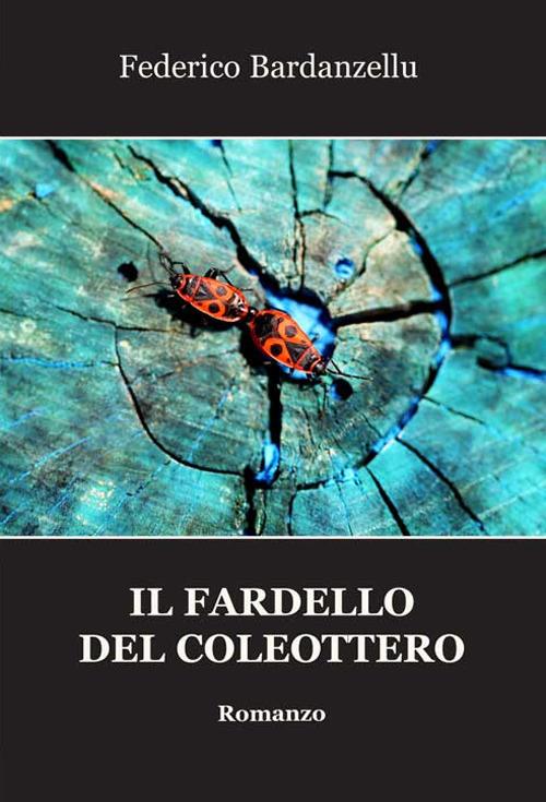 Il fardello del coleottero - Federico Bardanzellu - copertina