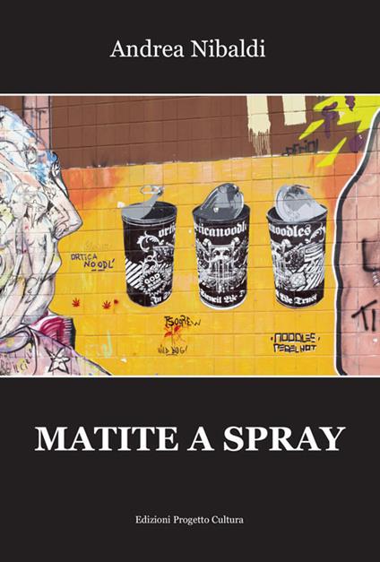 Matite a spray - Andrea Nibaldi - copertina