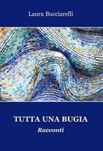 Tutta una bugia