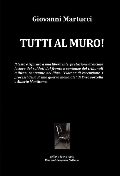 Tutti al muro! - Giovanni Martucci - copertina