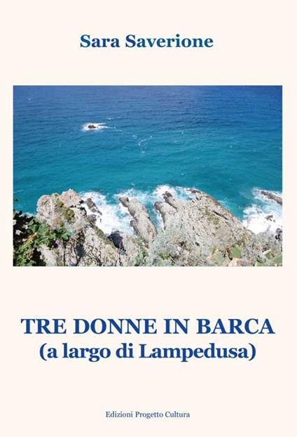 Tre donne in barca (A largo di Lampedusa) - Sara Saverione - copertina