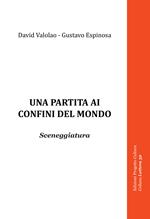 Una partita ai confini del mondo