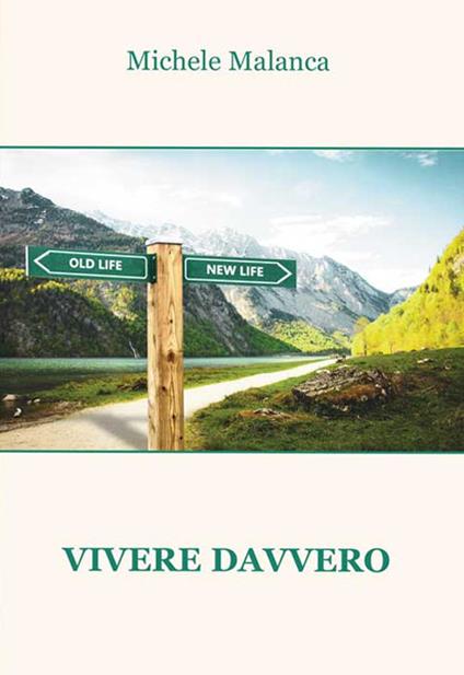 Vivere davvero - Michele Malanca - copertina