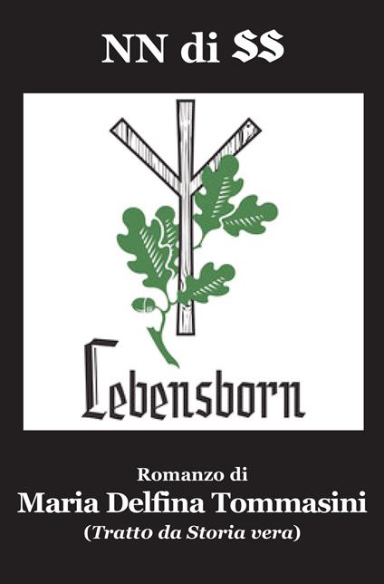 NN di SS. Lebensborn - Maria Delfina Tommasini - copertina