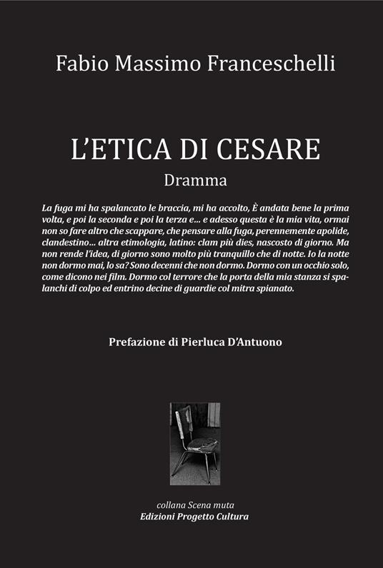L'etica di Cesare. - Fabio Massimo Franceschelli - copertina
