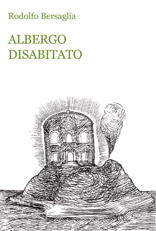 Albergo disabitato - Rodolfo Bersaglia - copertina