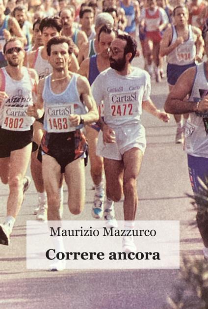 Correre ancora - Maurizio Mazzurco - copertina