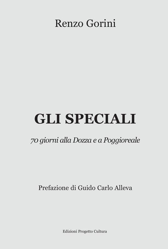 Gli speciali. 70 giorni alla Dozza e a Poggioreale - Renzo Gorini - copertina