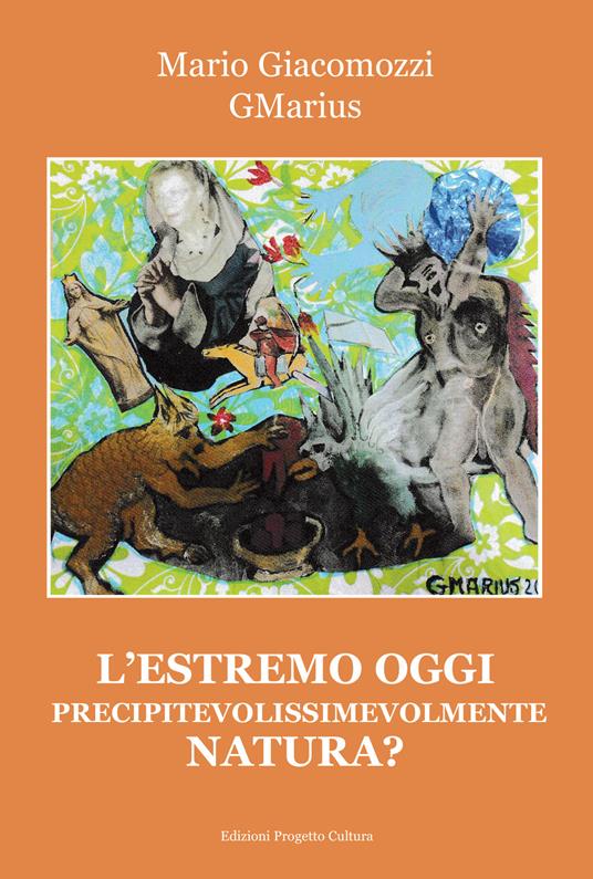 L'estremo oggi precipitevolissimevolmente natura? - GMarius - copertina