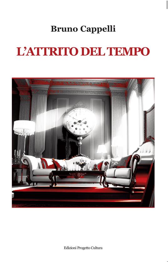 L'attrito del tempo - Bruno Cappelli - copertina