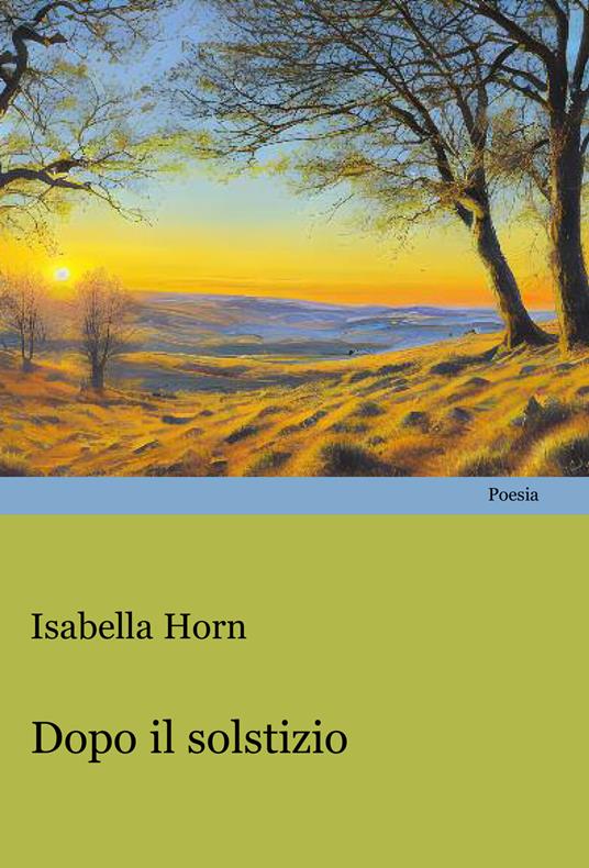 Dopo il solstizio - Isabella Horn - copertina