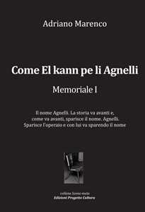 Come El kann pe li Agnelli. Memoriale I