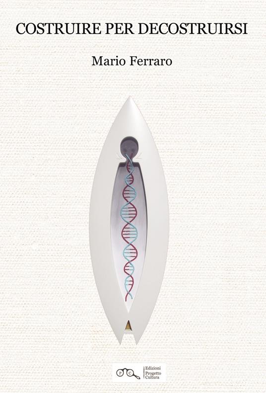 Costruire per decostruirsi - Mario Ferraro - copertina