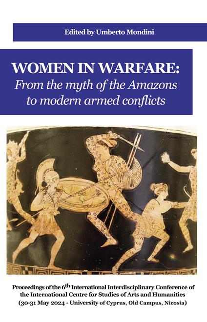 Women in warfare: from the myth of the Amazons to modern armed conflicts - copertina