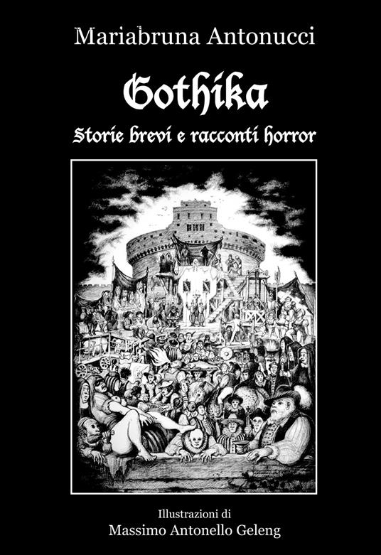 Gothika. Storie brevi e racconti horror - Mariabruna Antonucci - copertina