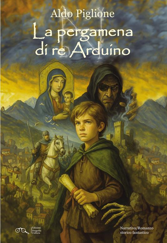 La pergamena di re Arduino - Aldo Piglione - copertina