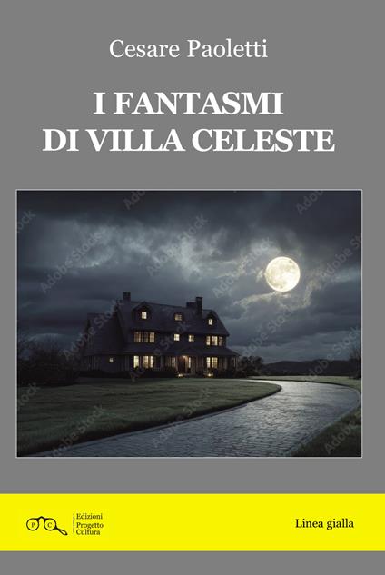 I fantasmi di Villa Celeste - Cesare Paoletti - copertina