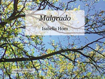 Malgrado - Isabella Horn - copertina